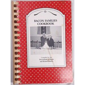 1994 Bacon Families Descendants Cookbook Recipes Vermont Reunion Union Village
